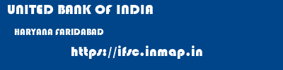 UNITED BANK OF INDIA  HARYANA FARIDABAD    ifsc code